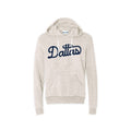 Where I'm from Dallas Hooded Sweatshirt