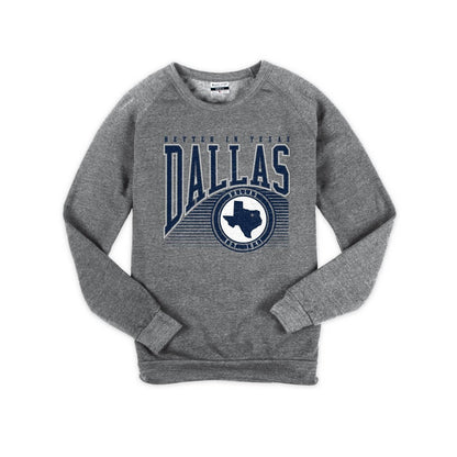Where I'm From Dallas Crew Neck Sweatshirt